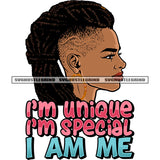 I'm Unique I'm Special I Am Me Quote Mohawk Dreads African American Woman Face Design Element Afro Short Hairstyle White Background Wearing Hoop Earing SVG JPG PNG Vector Clipart Cricut Silhouette Cut Cutting