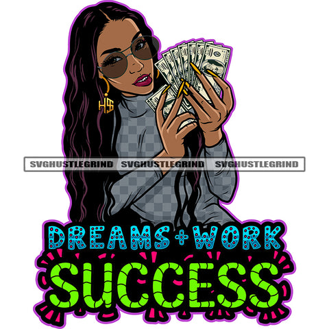 Dreams Work Success Quote African American Girls Smile Face Afro Girls Hand Holding Money Note Long Nail Design Element Wearing Sunglass Curly Long Hairstyle Design Element SVG JPG PNG Vector Clipart Cricut Silhouette Cut Cutting
