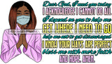 Afro Lola Praying God For Strength Protection Quotes Sad Crying Pain Face Mask Begging Prayers Virus SVG Vector Clipart Cutting Files