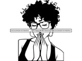 Woman Praying God Believe Religion Faith African American Ethnicity Afro Puffy Hair Life Quotes Spirit Awakening .SVG .EPS .PNG .Jpg Vector Clipart Cricut Circuit Cut Cutting