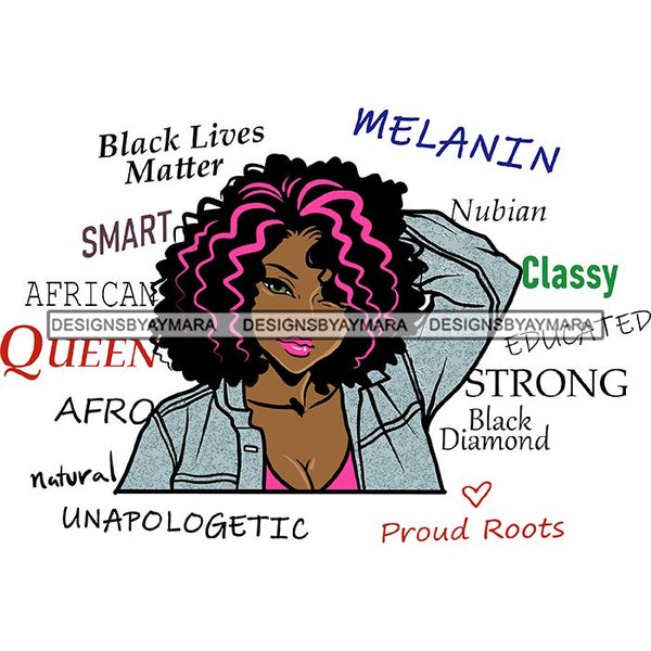Afro Powerful Woman Life Quotes Unapologetic Strong Independent Educated Smart Queen SVG Cutting Files