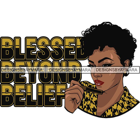 Afro Woman Blessed Beyond Believe Life Quotes SVG Cutting Files For Silhouette Cricut and More