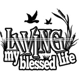 Living My Blessed Life Hot Seller Design SVG Cutting Files