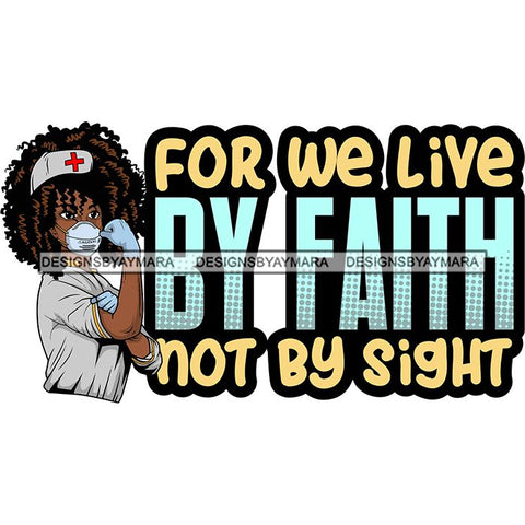 Afro Lola Nurse Doctor Save Life Hero Quotes Wearing Mask Protection Flexing Strong Medical Occupation SVG Cutting Files