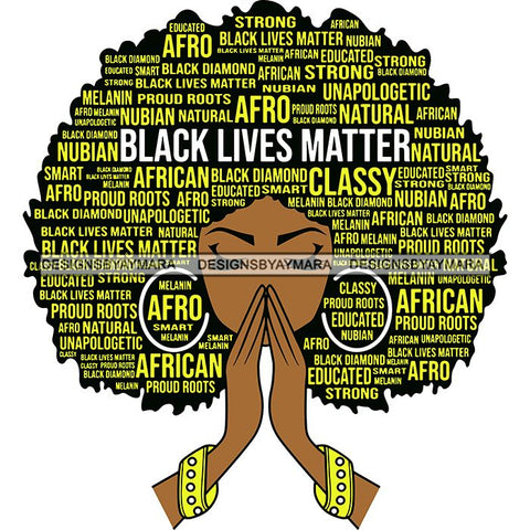 Black Lives Matter Afro Woman Praying Quotes Humanity Social Protest Justice SVG Vector Cut Files