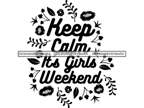 Girls Weekend Getaway SVG Quotes Files For Silhouette and Cricut