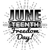 June 19 Juneteenth Emancipation Freedom Holiday African American History  SVG PNG JPG Vector Cutting Files