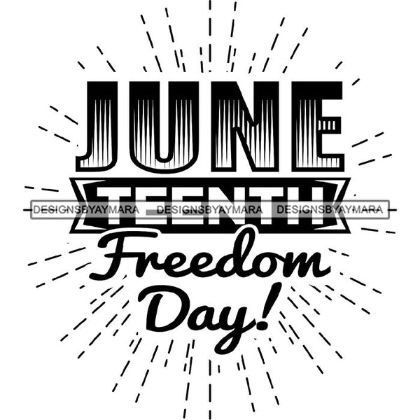 June 19 Juneteenth Emancipation Freedom Holiday African American History  SVG PNG JPG Vector Cutting Files