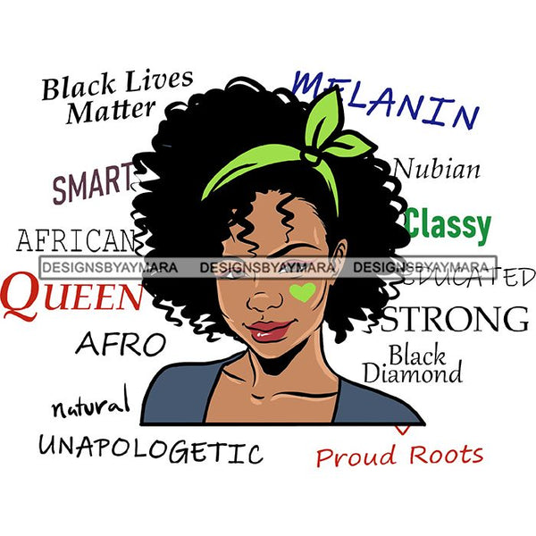 Afro Powerful Woman Life Quotes Unapologetic Strong Independent Educated Smart Queen SVG Cutting Files