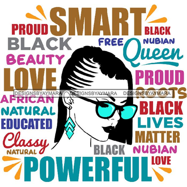 Afro Powerful Woman Life Quotes Unapologetic Strong Independent Educated Smart Queen SVG Cutting Files