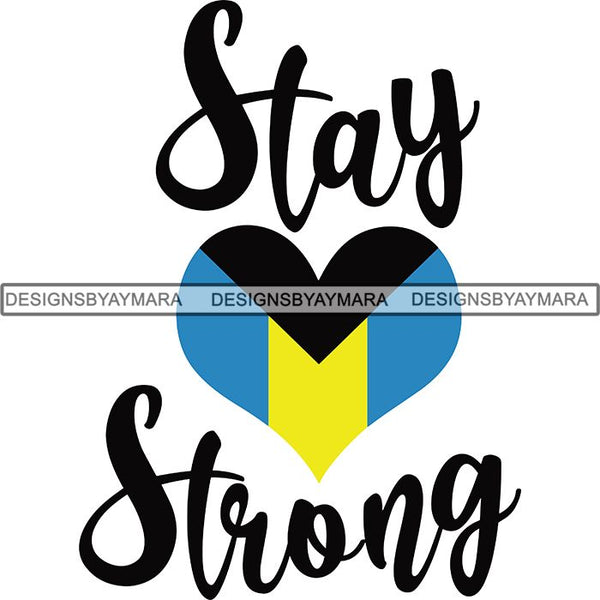 Stay Strong Bahamas SVG Cutting Files For Silhouette Cricut and More