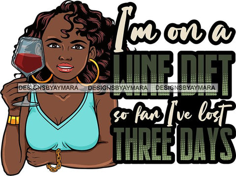 Afro Lola Drinking Wine Relaxing Chilling Life Quotes Alcohol Consumer .SVG Cutting Files For Silhouette and Cricut and More!