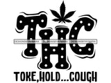 Weed Cannabis Marijuana SVG Quotes Cut Files
