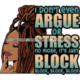 Afro Woman Dreadlocks Locs Hairstyle Gangster Bad Ass Quotes .SVG Cutting Files For Silhouette Cricut and More!