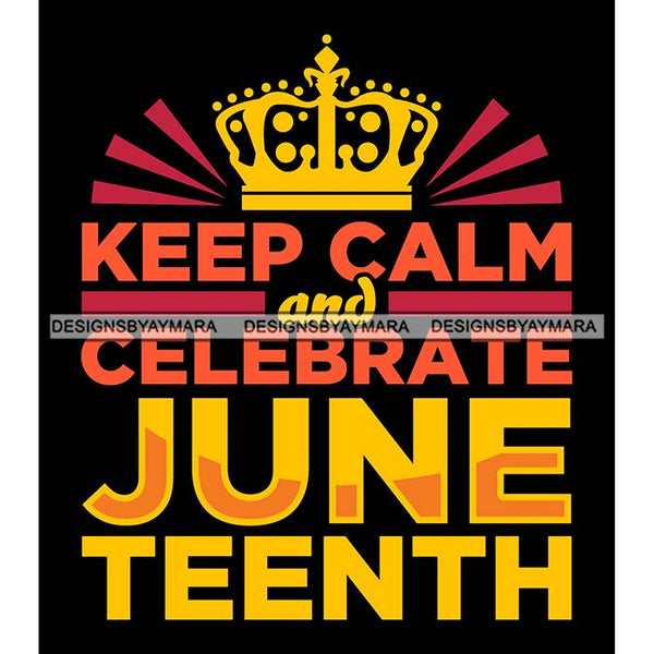 Juneteenth Celebration June 19 Emancipation Freedom Holiday African American History  SVG PNG JPG Vector Cutting Files
