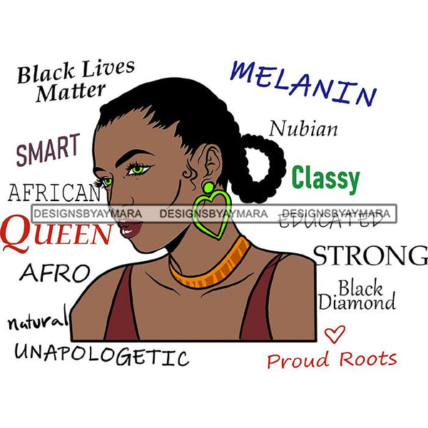 Afro Powerful Woman Life Quotes Unapologetic Strong Independent Educated Smart Queen SVG Cutting Files