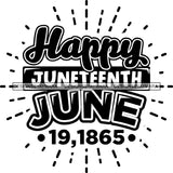 June 19 Juneteenth Emancipation Freedom Holiday African American History  SVG PNG JPG Vector Cutting Files