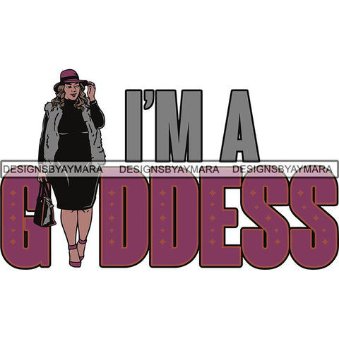 BBW  Woman Thicker Than Snicker I'm a Goddess Quotes .SVG Cut Files For Silhouette Cricut and More