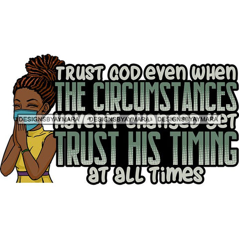 Black Woman Praying God Quotes Face Mask Begging Prayers Save Life Mujer Orando a Dios SVG Vector Clipart Cutting Files