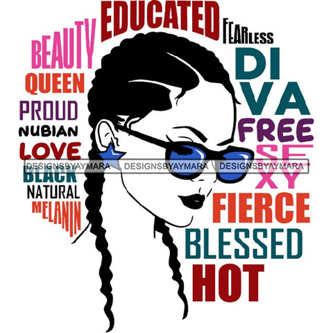 Afro Powerful Woman Life Quotes Unapologetic Strong Independent Educated Smart Queen SVG Cutting Files