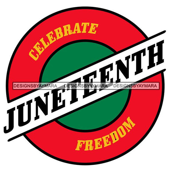 Juneteenth Emancipation Freedom June19 Holiday African American History  SVG PNG JPG Vector Cutting Files