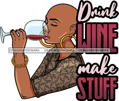 Afro Lola Drinking Wine Relaxing Chilling Life Quotes Alcohol Consumer .SVG Cutting Files For Silhouette and Cricut and More!