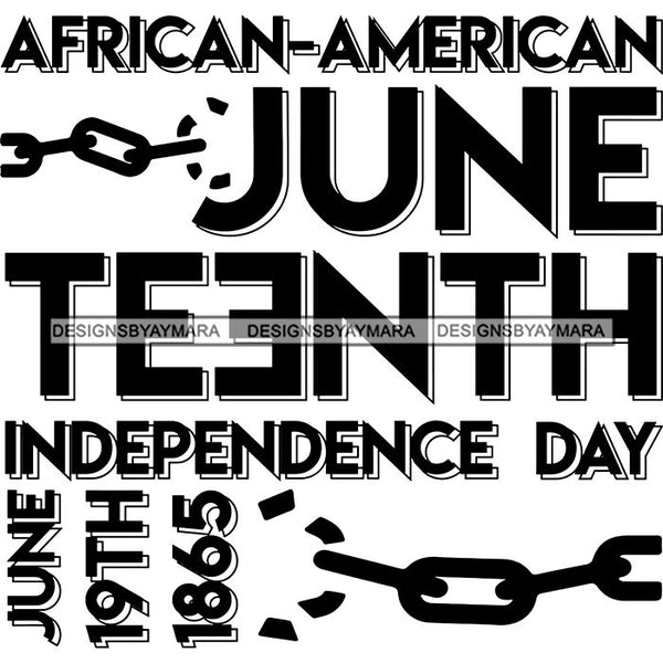 Juneteenth Emancipation Freedom June 19 Holiday African American History  SVG PNG JPG Vector Cutting Files