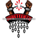 Juneteenth Celebration June 19 Emancipation Freedom Holiday African American History  SVG PNG JPG Vector Cutting Files