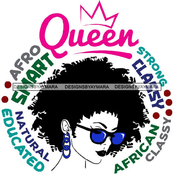 Afro Powerful Woman Life Quotes Unapologetic Strong Independent Educated Smart Queen SVG Cutting Files
