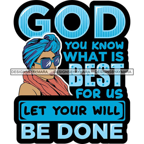 Afro Black Proud Woman Lord God Quotes SVG Cutting Files For Silhouette Cricut and More