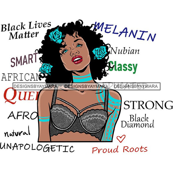 Afro Powerful Woman Life Quotes Unapologetic Strong Independent Educated Smart Queen SVG Cutting Files