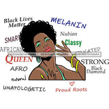 Afro Powerful Woman Life Quotes Unapologetic Strong Independent Educated Smart Queen SVG Cutting Files