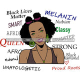 Afro Powerful Woman Life Quotes Unapologetic Strong Independent Educated Smart Queen SVG Cutting Files