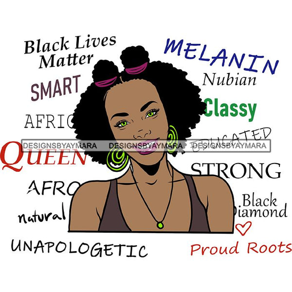 Afro Powerful Woman Life Quotes Unapologetic Strong Independent Educated Smart Queen SVG Cutting Files