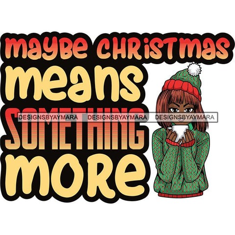 Afro Lola Christmas Hot Coffee Winter Santa Quotes .SVG Cutting Files For Silhouette and Cricut and More!