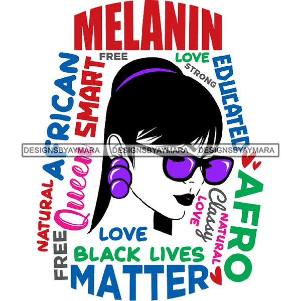 Afro Powerful Woman Life Quotes Unapologetic Strong Independent Educated Smart Queen SVG Cutting Files