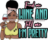 Afro Lola Drinking Wine Relaxing Chilling Life Quotes Alcohol Consumer .SVG Cutting Files For Silhouette and Cricut and More!