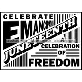 Juneteenth Emancipation Freedom June19 Holiday African American History  SVG PNG JPG Vector Cutting Files