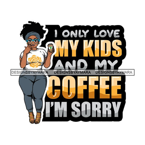 Lola Afro BBW Coffee Quotes .SVG Cutting Files For Silhouette and Cricut and More!