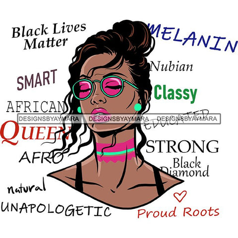 Afro Powerful Woman Life Quotes Unapologetic Strong Independent Educated Smart Queen SVG Cutting Files