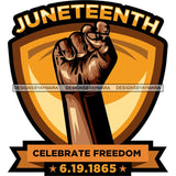 Juneteenth Celebration June 19 Emancipation Freedom Holiday African American History  SVG PNG JPG Vector Cutting Files