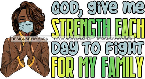Afro Lola Praying God For Strength Protection Quotes Sad Crying Pain Face Mask Begging Prayers Virus SVG Vector Clipart Cutting Files