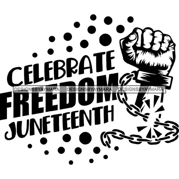 June 19 Juneteenth Emancipation Freedom Holiday African American History  SVG PNG JPG Vector Cutting Files