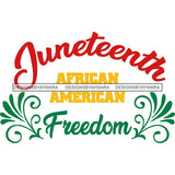 June 19 Juneteenth Emancipation Freedom Holiday African American History  SVG PNG JPG Vector Cutting Files