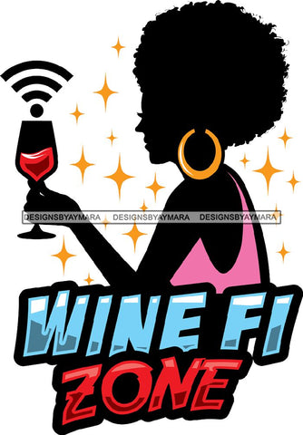 Afro Woman Drinking Wine Feeling Fine Relax SVG Cutting Files For Silhouette Cricut and More!
