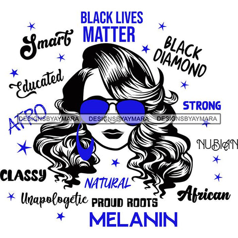 Afro Lola Boss Lady Black Lives Matter Quotes Dope Diva Glamour Wearing Glasses Accesories .SVG Cut Files