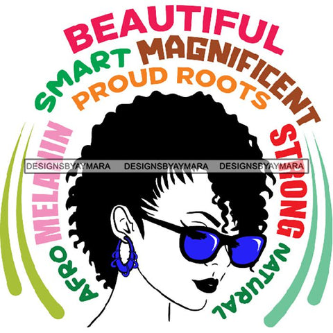 Afro Powerful Woman Life Quotes Unapologetic Strong Independent Educated Smart Queen SVG Cutting Files