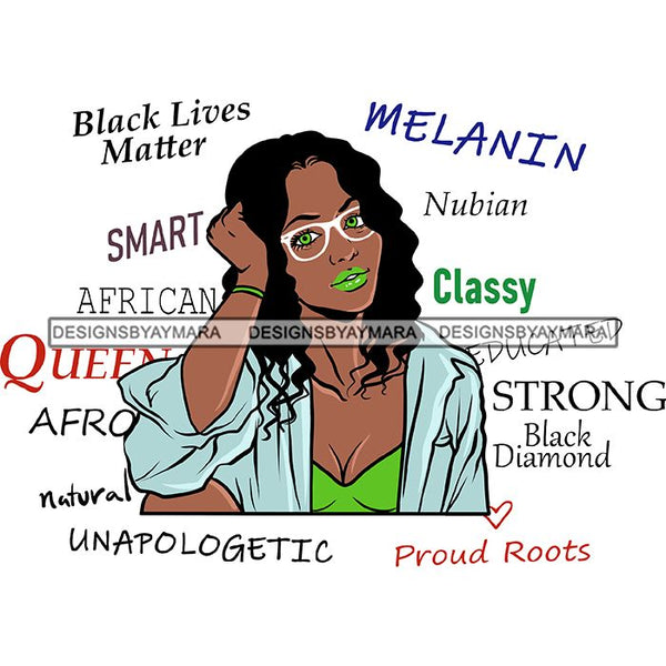 Afro Powerful Woman Life Quotes Unapologetic Strong Independent Educated Smart Queen SVG Cutting Files