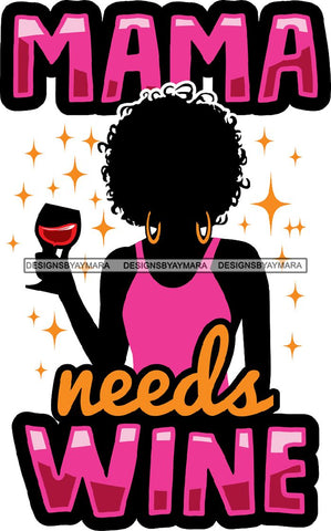 Afro Woman Drinking Wine Feeling Fine Relax SVG Cutting Files For Silhouette Cricut and More!