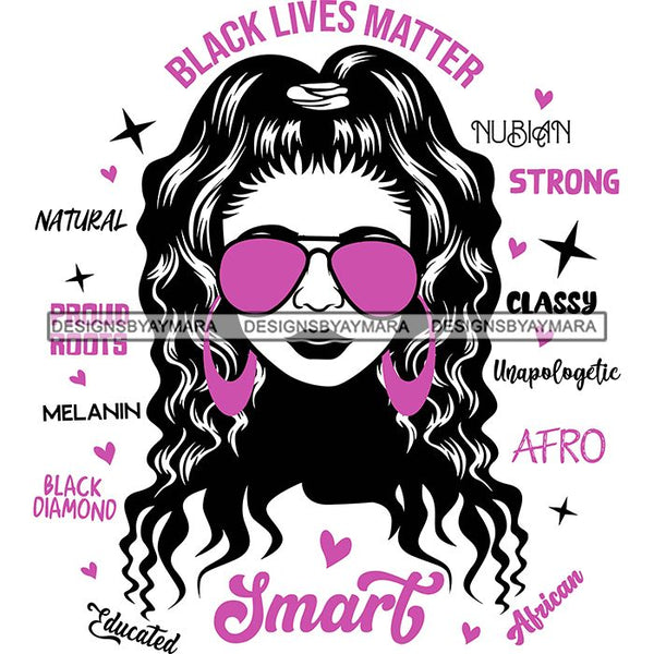 Afro Lola Boss Lady Black Lives Matter Quotes Dope Diva Glamour Wearing Glasses Accesories .SVG Cut Files